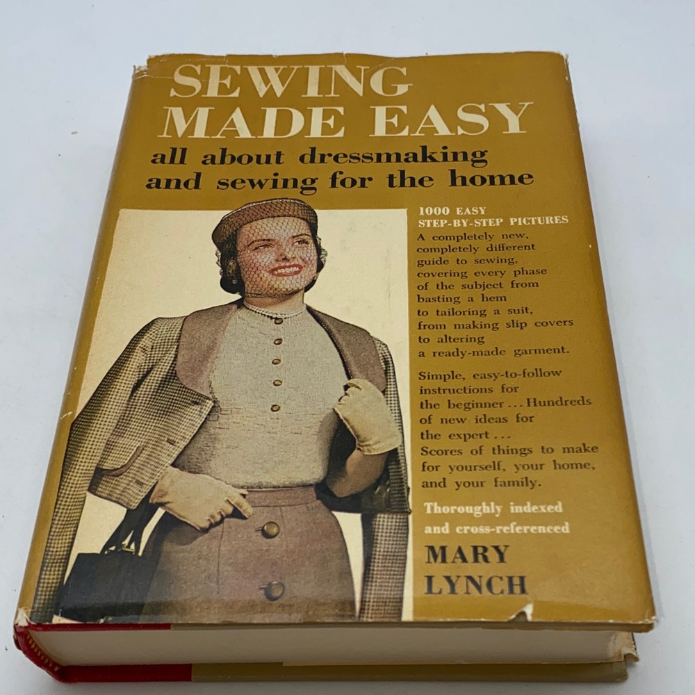 Vintage Sewing Made Easy by Mary Lynch Dressmaking Hardcover 1952